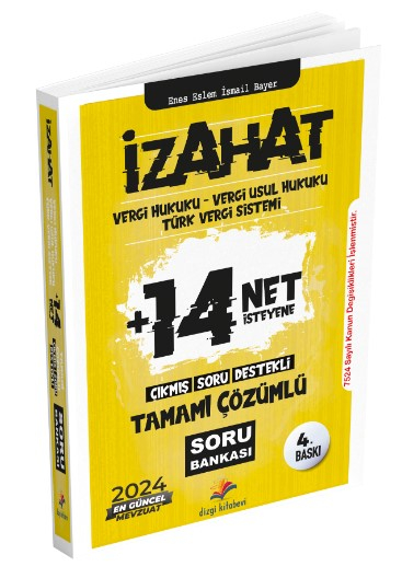 Dizgi Kitap 2024 İzahat Vergi Hukuku, Vergi Usul Hukuku, Türk Vergi Sistemi Çıkmış Soru Destekli Tamamı Çözümlü Soru Bankası Enes Eslem İsmail Bayer