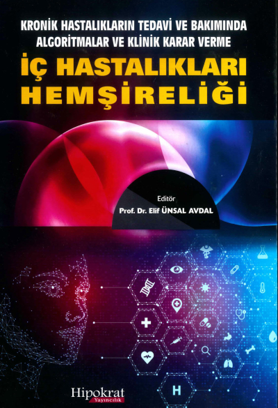 Kronik Hastalıkların Tedavi ve Bakımında Algoritmalar ve Klinik Karar Verme İç Hastalıkları Hemşireliği Hipokrat Kitabevi YKS Fotokopi
