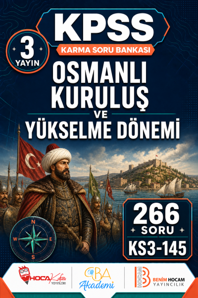 Osmanlı Kuruluş ve Yükselme Dönemi 3 Yayın 266 Soru (Benim Hocam - CBA - Hoca Kafası Yayınları)