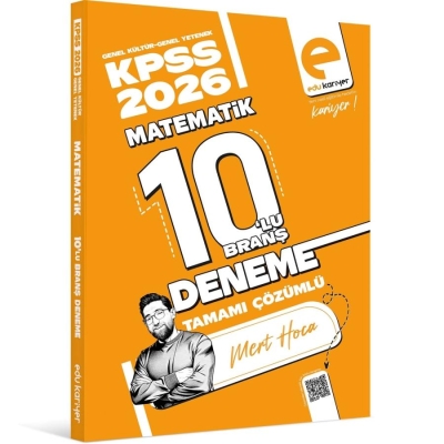 Mert Hoca 2026 KPSS Matematik 10`lu Branş Deneme Tamamı Çözümlü Edu Kariyer YKS Fotokopi