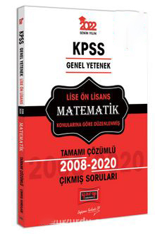 KPSS Genel Yetenek Lise Ön Lisans Matematik Tamamı Çözümlü Çıkmış Sorular 2008-2020 YKS Fotokopi