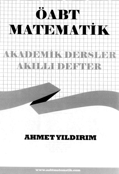ÖABT MATEMATİK AKADEMİK DERSLER AKILLI DEFTER AHMET YILDIRIM YKS Fotokopi
