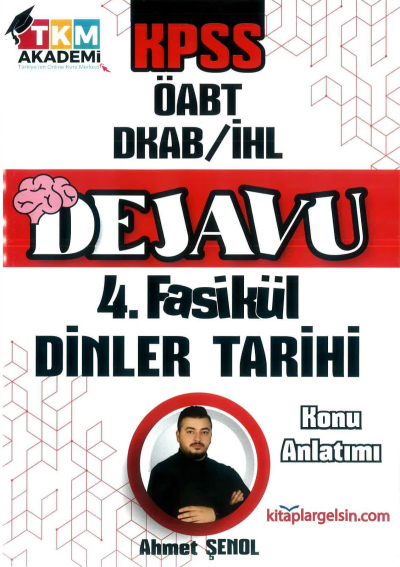 DEJAVU 4. FASİKÜL DİNLER TARİHİ YKS Fotokopi