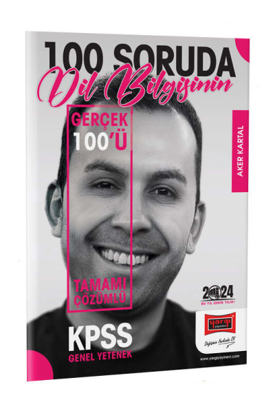 2024 KPSS 5Yüz 100 Soruda Tamamı Çözümlü Dil Bilgisinin Gerçek 100'ü YKS Fotokopi