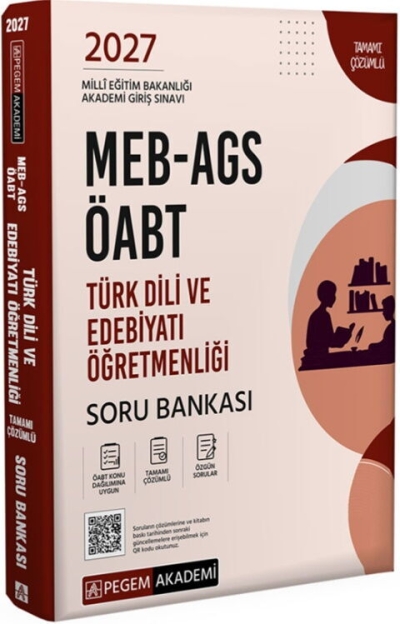 ÖABT MEB-AGS Türk Dili ve Edebiyatı Öğretmenliği Soru Bankası Çözümlü Pegem Akademi Yayınları