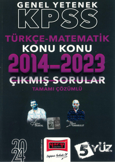 TÜRKÇE-MATEMATİK 2014-2023 KONU KONU ÇIKMIŞ SORULAR TAMAMI ÇÖZÜMLÜ (5 YÜZ) YKS Fotokopi