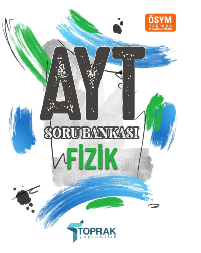 Toprak Yayıncılık AYT Fizik Soru Bankası YKS Fotokopi