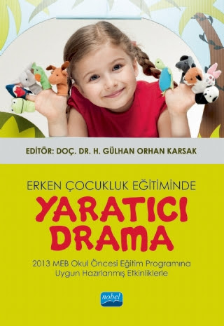 Erken Çocukluk Eğitiminde Yaratıcı Drama Nobel Akademik Yayıncılık YKS Fotokopi