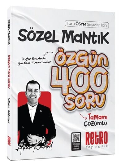 2026 Tüm ÖSYM Sınavları için Sözel Mantık Özgün 400 Soru Bankası Aker Kartal Retro Yayıncılık YKS Fotokopi