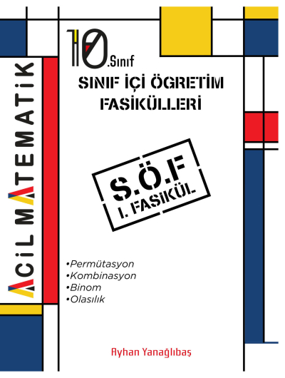 10. SInıf Acil Matematik SÖF 1. Fasikül (Permütasyon-Kombinasyon-Binom-Olasılık) YKS Fotokopi