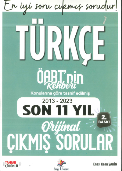 ÖABT'NİN REHBERİ TÜRKÇE 2013-2023 ORJİNAL ÇIKMIŞ SORULAR KONULARINA GÖRE TASNİF EDİLMİŞ