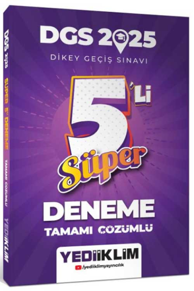 2025 DGS Tamamı Çözümlü Süper 5li Deneme Yediiklim Yayınları YKS Fotokopi
