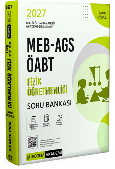 2027 ÖABT MEB-AGS Fizik Öğretmenliği Soru Bankası Çözümlü Pegem Akademi Yayınları YKS Fotokopi