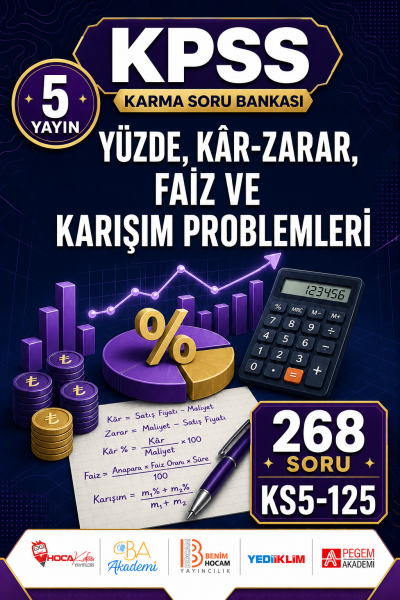 Yüzde, Kâr-Zarar, Faiz ve Karışım Problemleri 5 Yayın 268 Soru