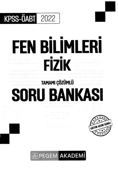 FEN BİLİMLERİ FİZİK TAMAMI ÇÖZÜMLÜ SORU BANKASI YKS Fotokopi