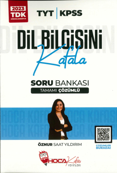 DİL BİLGİSİNİ KAFALA SORU BANKASI TAMAMI ÇÖZÜMLÜ ÖZNUR SAAT YILDIRIM YKS Fotokopi