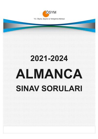 YDT ALMANCA ÇIKMIŞ SINAV SORULARI (2021-2024) YKS Fotokopi