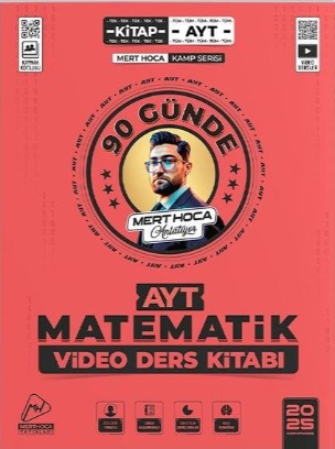 90 GÜNDE AYT MATEMATİK VİDEO DERS KİTABI 2025 MODEL MERT GÜVEN HOCA YKS Fotokopi