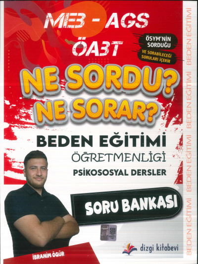 2025 ÖABT MEB-AGS Beden Eğitimi Öğretmenliği Psikososyal Dersler Ne Sordu Ne Sorar Soru Bankası Dizgi Kitap Yayınları YKS Fotokopi