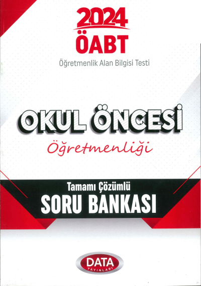 ÖABT OKUL ÖNCESİ ÖĞRETMENLİĞİ TAMAMI ÇÖZÜMLÜ SORU BANKASI YKS Fotokopi
