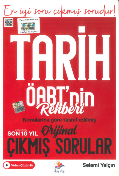 TARİH ÖABT'NİN REHBERİ KONULARINA GÖRE TASNİF EDİLMİŞ ORJİNAL ÇIKMIŞ SORUNLAR (2013-2022) YKS Fotokopi