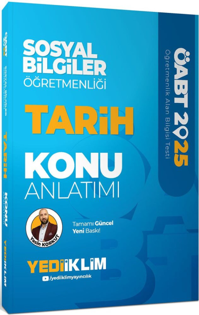 2025 ÖABT Sosyal Bilgiler Öğretmenliği Tarih Konu Anlatımı Yediiklim Yayınları YKS Fotokopi