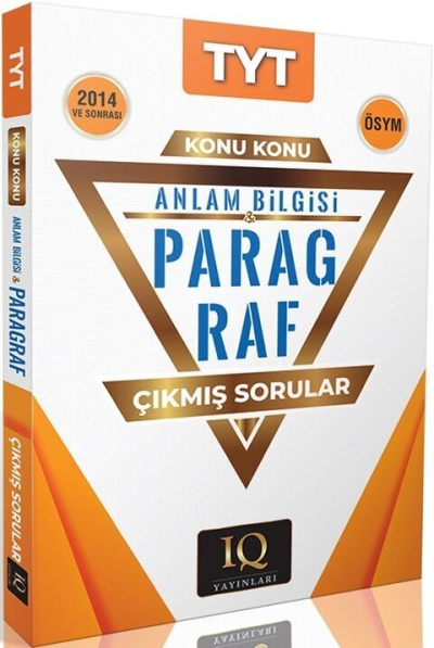 TYT Paragraf Çıkmış Sorular 2014 ve Sonrası IQ Yayınları