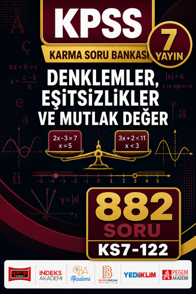 Denklemler, Eşitsizlikler ve Mutlak Değer 7 Yayın 882 Soru YKS Fotokopi