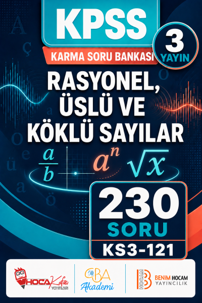 Rasyonel, Üslü ve Köklü Sayılar 3 Yayın 230 Soru (Benim Hocam - CBA - Hoca Kafası Yayınları)