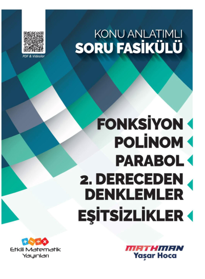 Etkili Matematik Fonksiyon- Polinom- Parabol- 2.Dereceden Denklemler- Eşitsizlikler Konu Anlatımlı Soru Fasikülü YKS Fotokopi