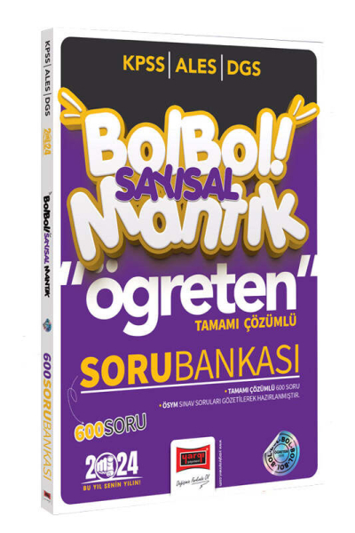 2024 KPSS ALES DGS Bol Bol Öğreten Sayısal Mantık Tamamı Çözümlü 600 Soru Bankası YKS Fotokopi