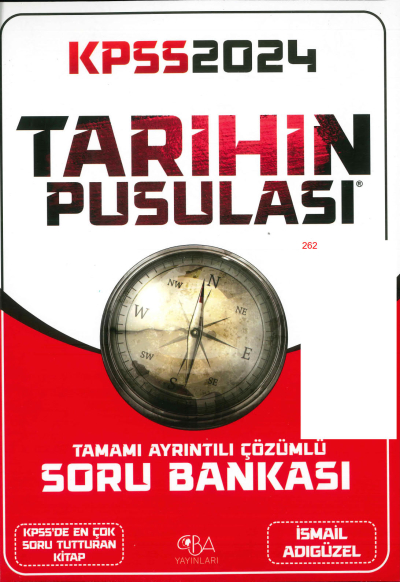 TARİHİN PUSULASI TAMAMI AYRINTILI ÇÖZÜMLÜ SORU BANKASI (İSMAİL ADIGÜZEL) YKS Fotokopi