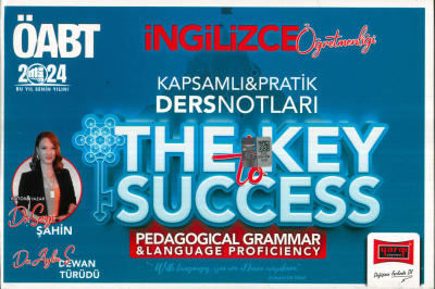 ÖABT İNGİLİZCE ÖĞRETMENLİĞİ THE KEY TO SUCCESS KAPSAMLI PRATİK DERS NOTLARI (PEDAGOGICAL GRAMMAR-LANGUAGE PROFICIENCY) YKS Fotokopi