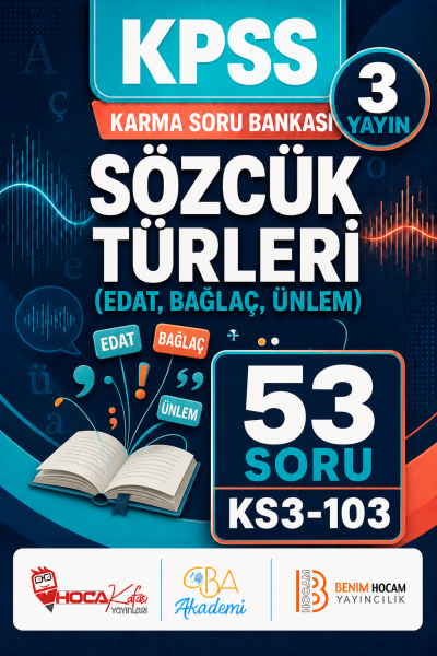 Sözcük Türleri (Edat, Bağlaç, Ünlem) 3 Yayın 53 Soru (Benim Hocam - CBA - Hoca Kafası Yayınları) YKS Fotokopi