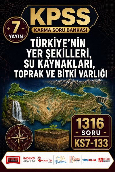 Türkiye’nin Yer Şekilleri, Su Kaynakları, Toprak ve Bitki Varlığı 7 Yayın 1316 Soru