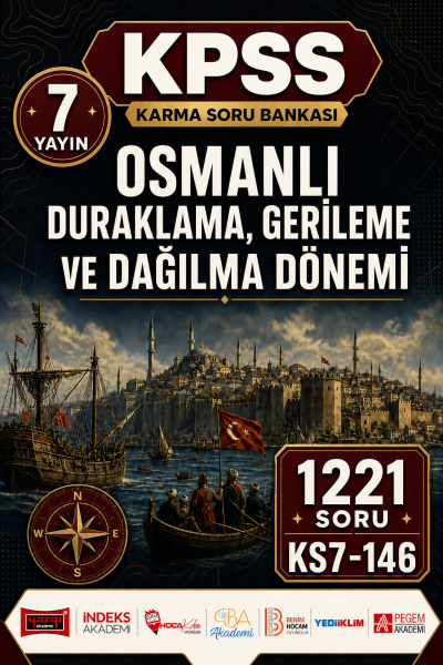 Osmanlı Duraklama, Gerileme ve Dağılma Dönemi 7 Yayın 1221 Soru YKS Fotokopi