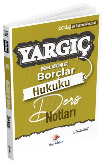 Dizgi Kitap 2024 Hakimlik YARGIÇ Borçlar Hukuku Genel Hükümler Ders Notları - Mustafa Dinçdemir Dizgi Kitap YKS Fotokopi