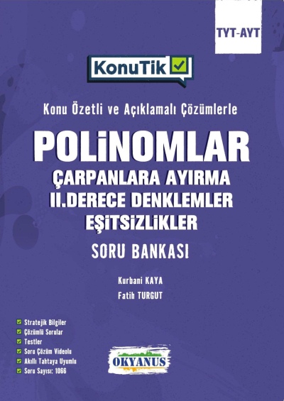 TYT AYT KonuTik Polinomlar Çarpanlara Ayırma II. Derece Denklemler Ve Eşitsizlikler Soru Bankası Okyanus Yayınları YKS Fotokopi