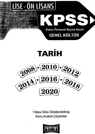 KPSS Genel Kültür Lise Ön Lisans Tarih Tamamı Çözümlü Çıkmış Sorular 2008-2020 YKS Fotokopi