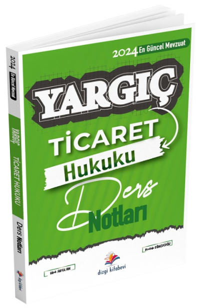 Dizgi Kitap 2024 Hakimlik YARGIÇ Ticaret Hukuku Ders Notları - Mustafa Dinçdemir, Ufuk Arslan Dizgi Kitap YKS Fotokopi