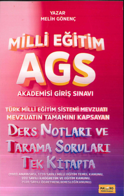 Makro Kitap 2025 MEB-AGS Türk Milli Eğitim Sistemi Mevzuatı Ders Notları ve Tarama Soruları Tek Kitap YKS Fotokopi