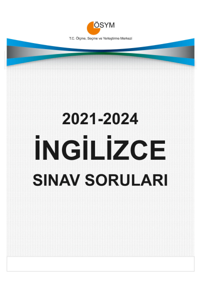 YDT İNGİLİZCE ÇIKMIŞ SINAV SORULARI (2021-2024)