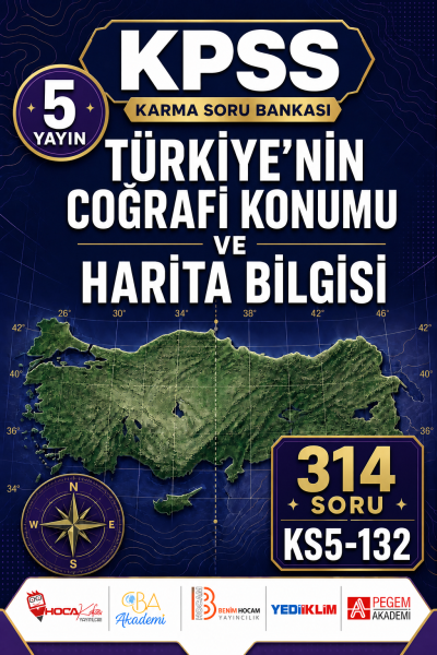 Türkiye’nin Coğrafi Konumu ve Harita Bilgisi 5 Yayın 314 Soru YKS Fotokopi