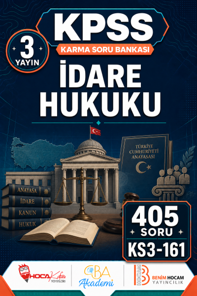 İdare Hukuku 3 Yayın 405 Soru (Benim Hocam - CBA - Hoca Kafası Yayınları) YKS Fotokopi