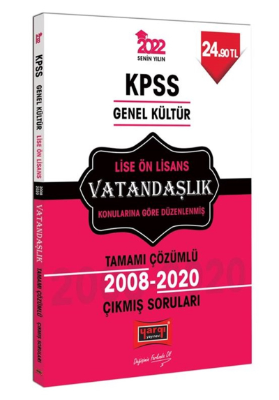 LİSE-ÖNLİSANS VATANDAŞLIK BİLGİSİ ÇÖZÜMLÜ ÇIKMIŞ SORULAR 2008-2020 YKS Fotokopi
