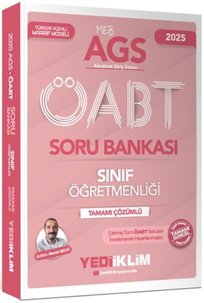 2025 MEB AGS ÖABT Sınıf Öğretmenliği Tamamı Çözümlü Soru Bankası Yediiklim Yayınları YKS Fotokopi