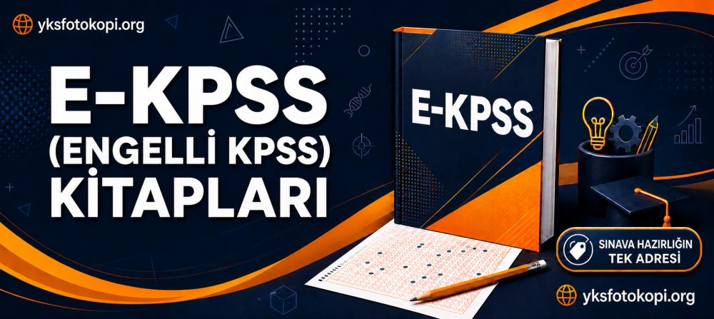 E- KPSS (Engelli KPSS) YKS Fotokopi
