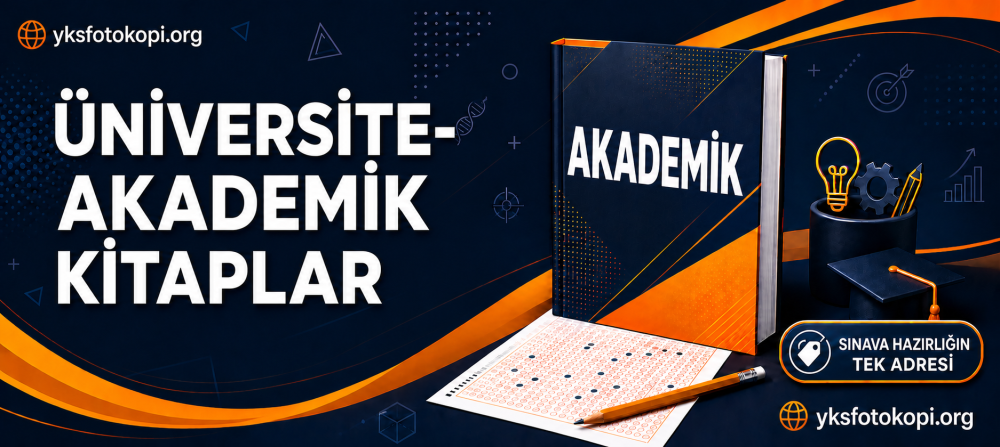 ÜNİVERSİTE VE AKADEMİK KİTAPLAR YKS Fotokopi