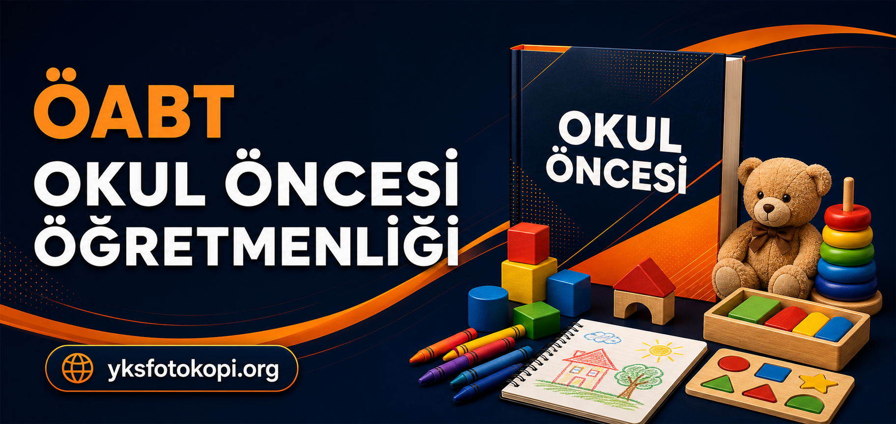 Okul Öncesi Öğretmenliği YKS Fotokopi